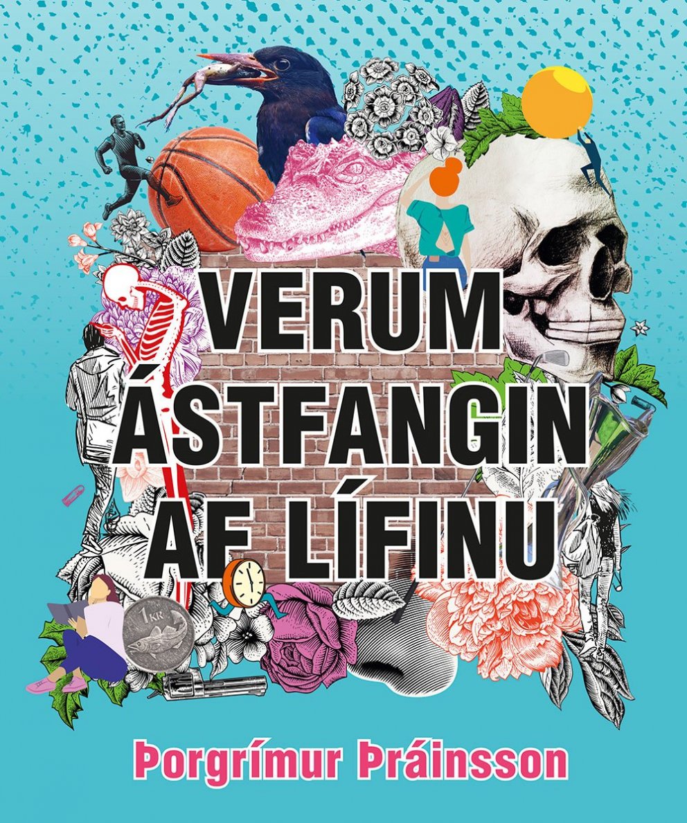 Þorgrímur Þráinsson – Vertu ástfanginn af lífinu!
