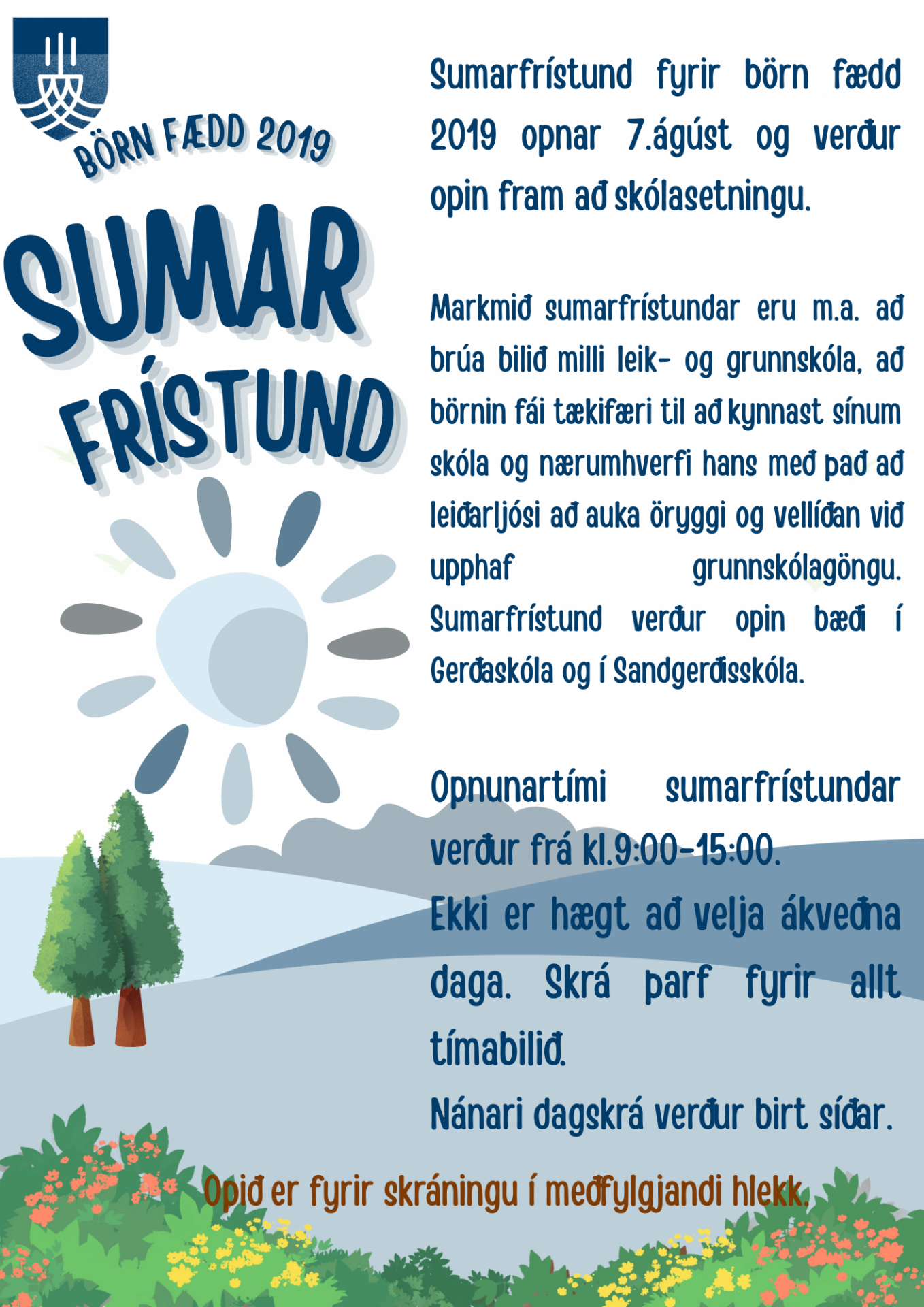 Sumarfrístund fyrir börn fædd 2019 opnar 7.ágúst 2025 | Sandgerðisskóli